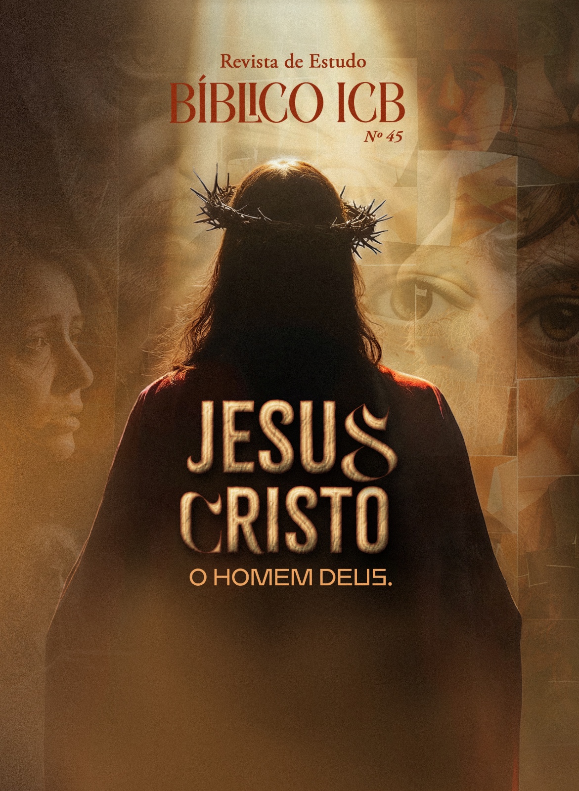 Jesus Cristo: O Homem Deus